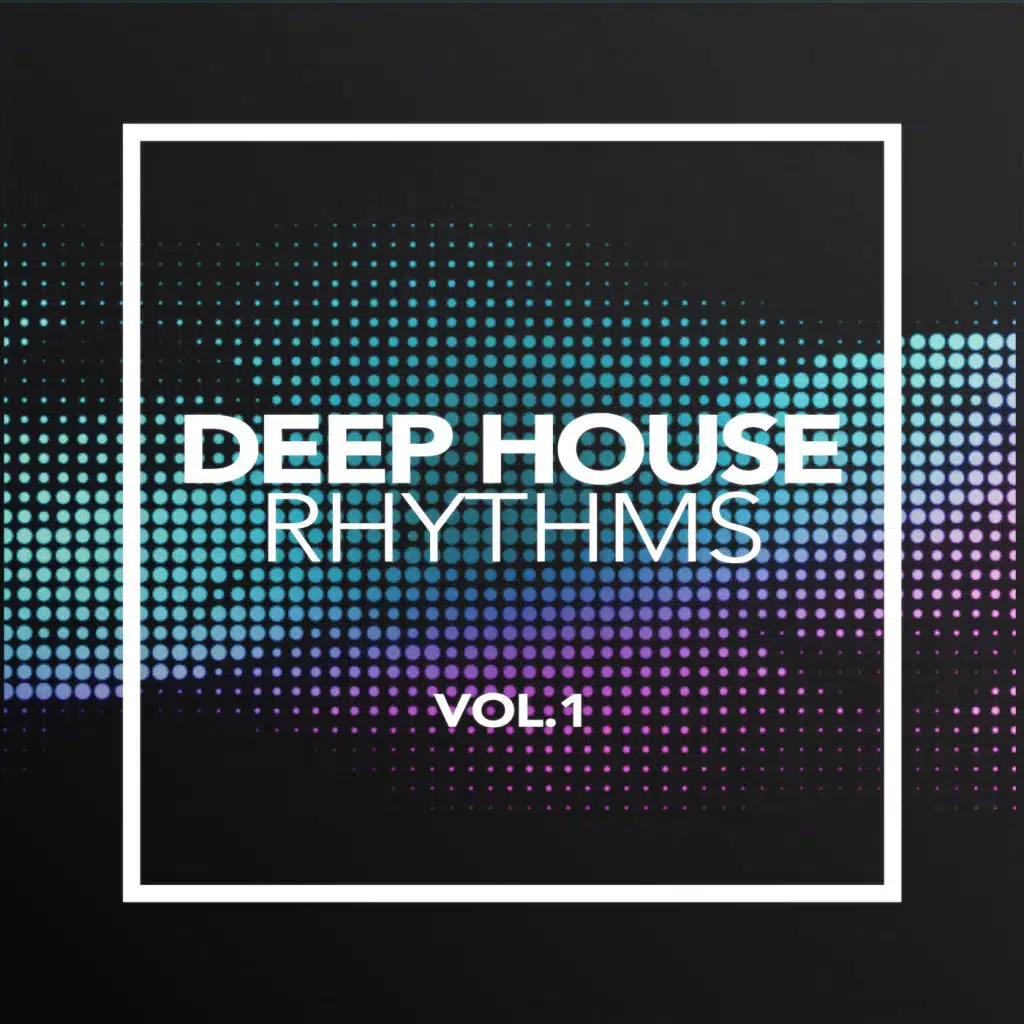 Deep House Rhythms 2018, Vol. 1
