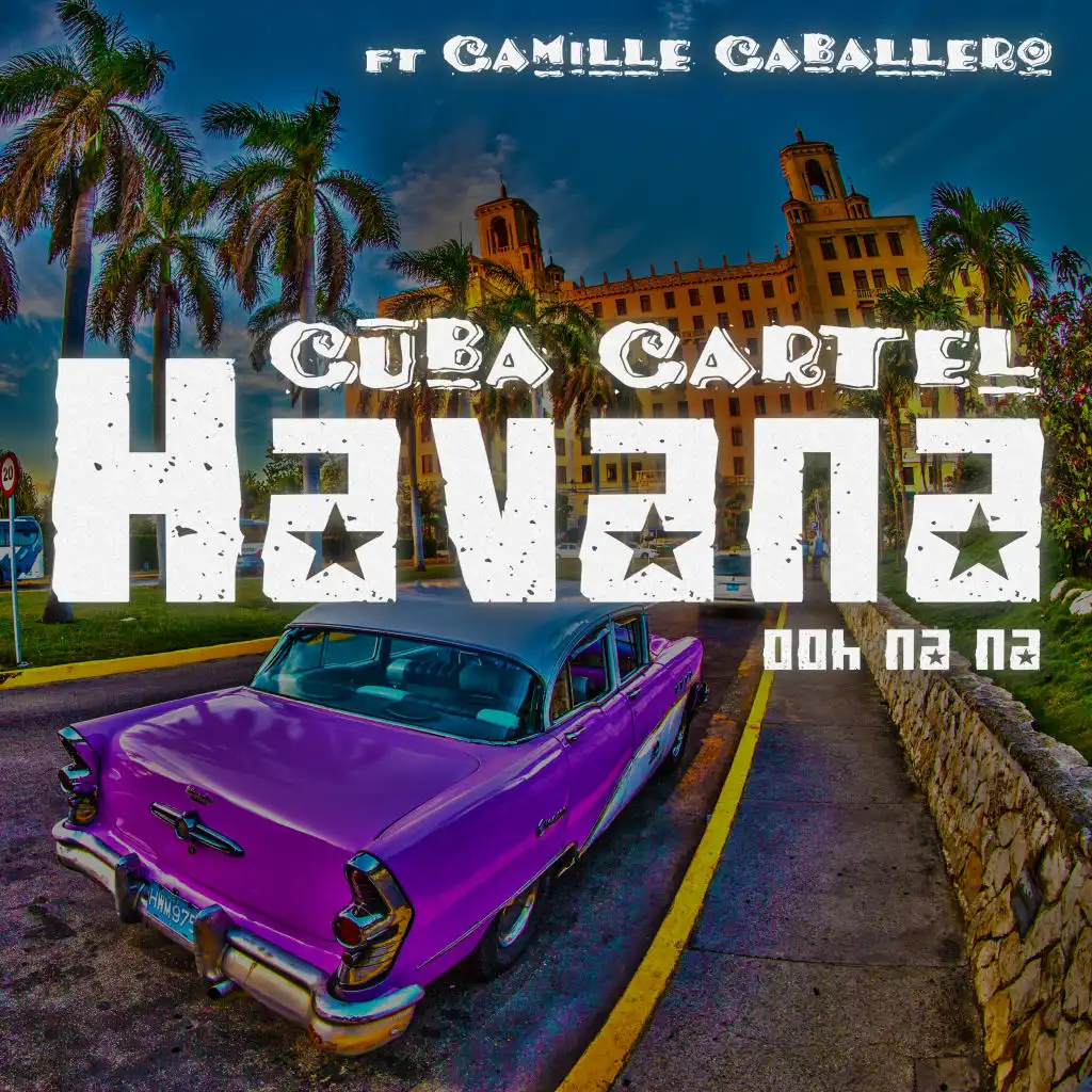 Havana (Ooh Na Na) [feat. Camille Caballero]