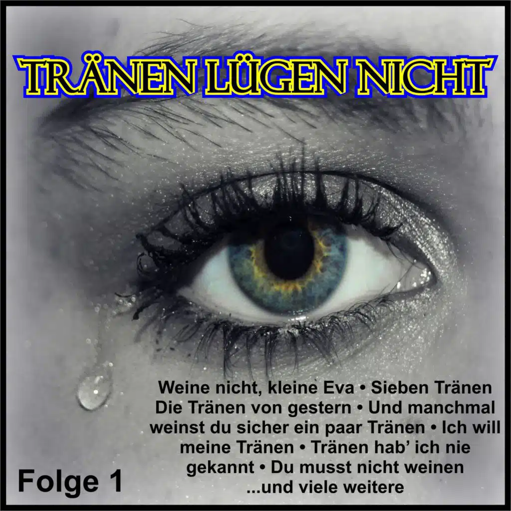Tränen lügen nicht, Folge 1