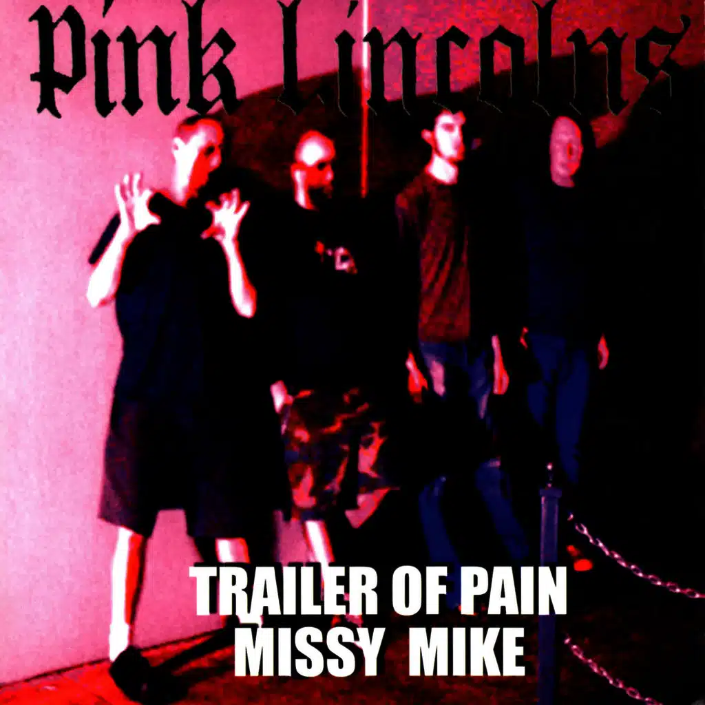 Trailer of Pain / Missy Mike