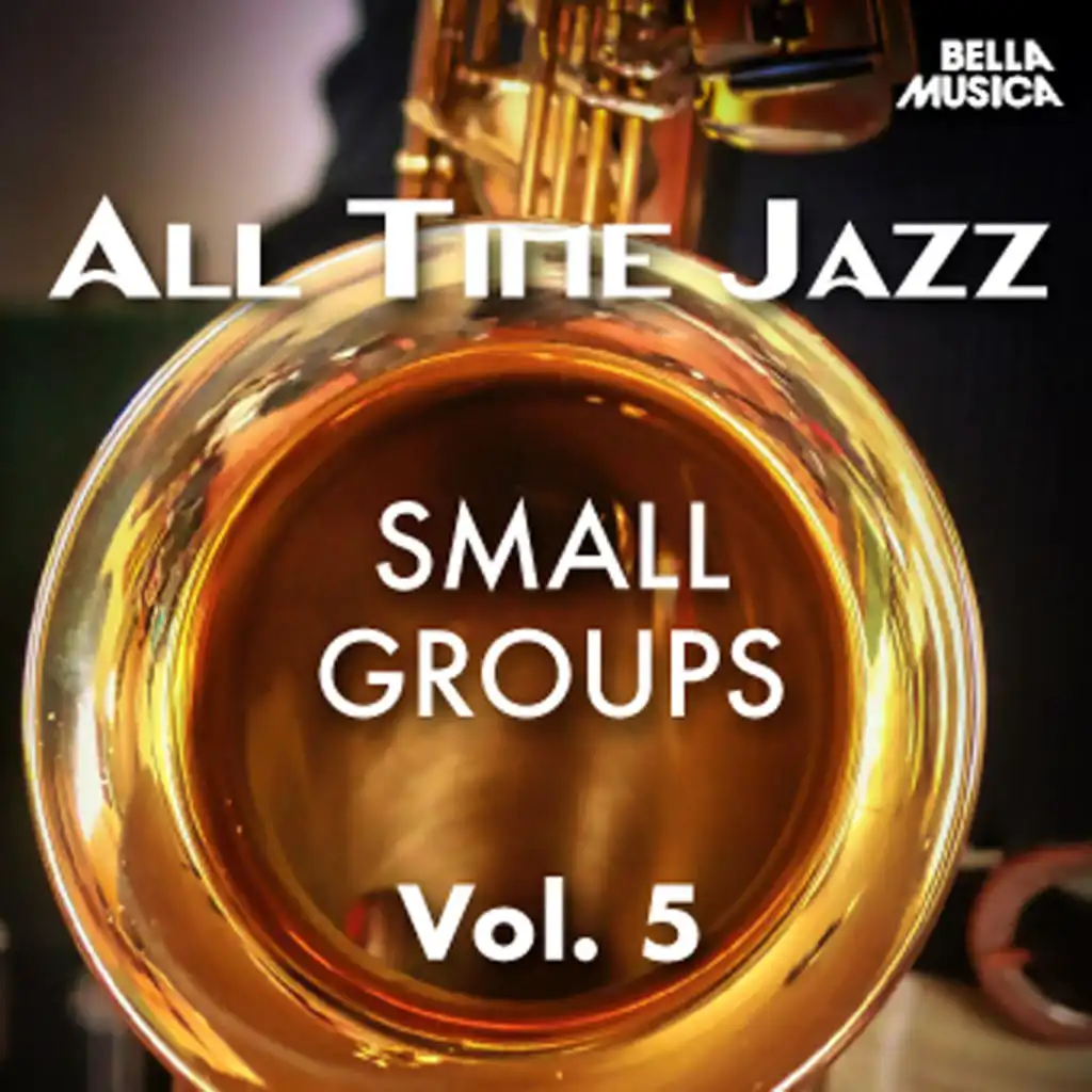 All Time Jazz: Small Groups, Vol. 5