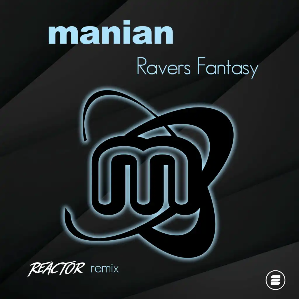 Ravers Fantasy (Reactor Remix)