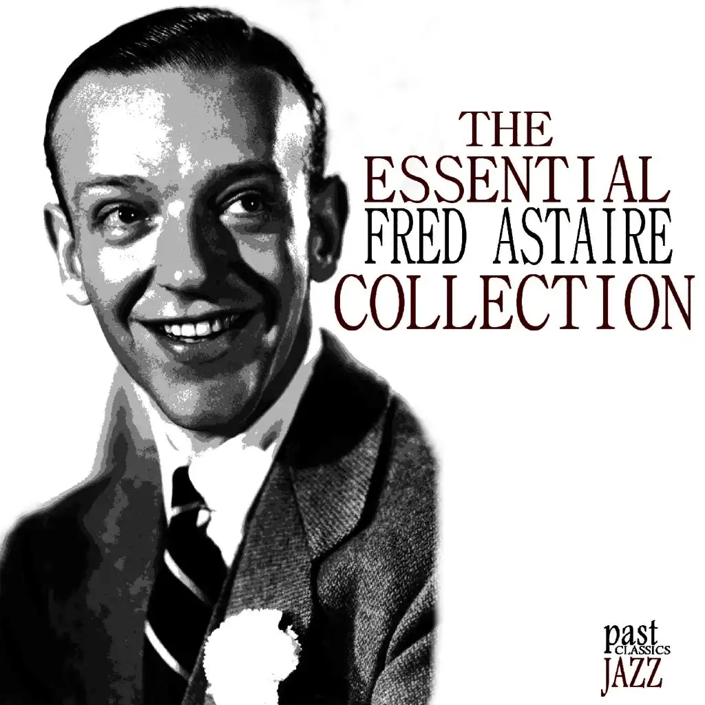 The Essential Fred Astaire Collection