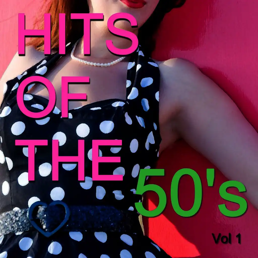 Hits of the 50's, Vol. 1