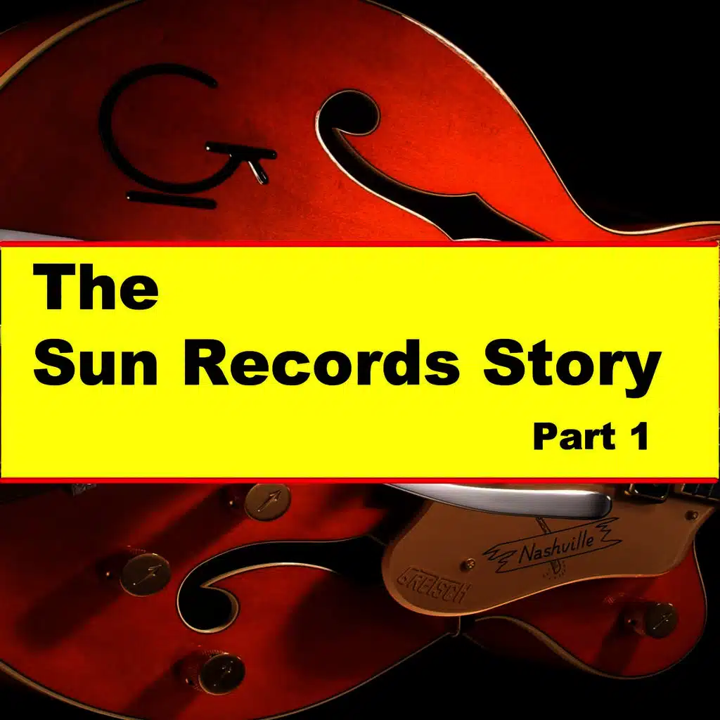 The Sun Records Story Part 1