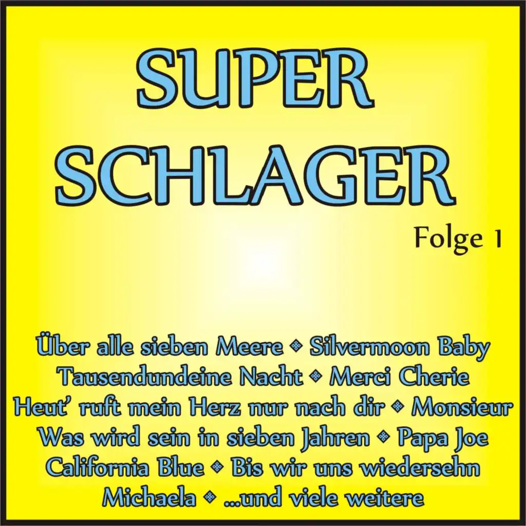 Super Schlager, Folge 1