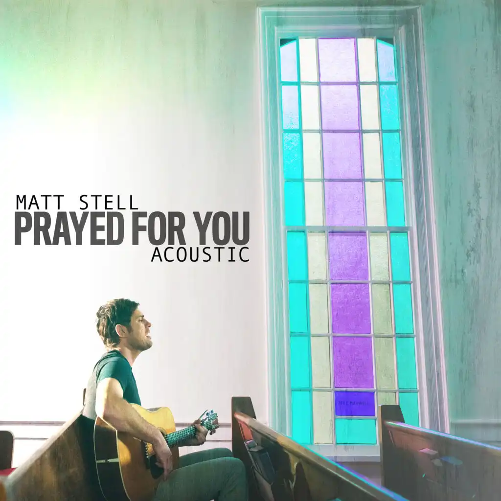 Prayed For You (Acoustic)