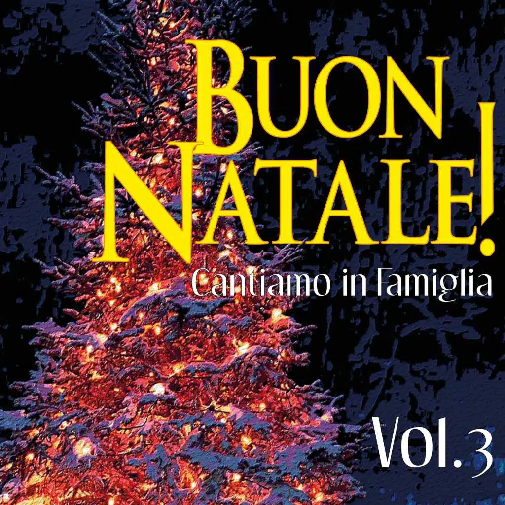 Buon Natale! Cantiamo in Famiglia (Vol.3) [feat. Paolo Vianello]