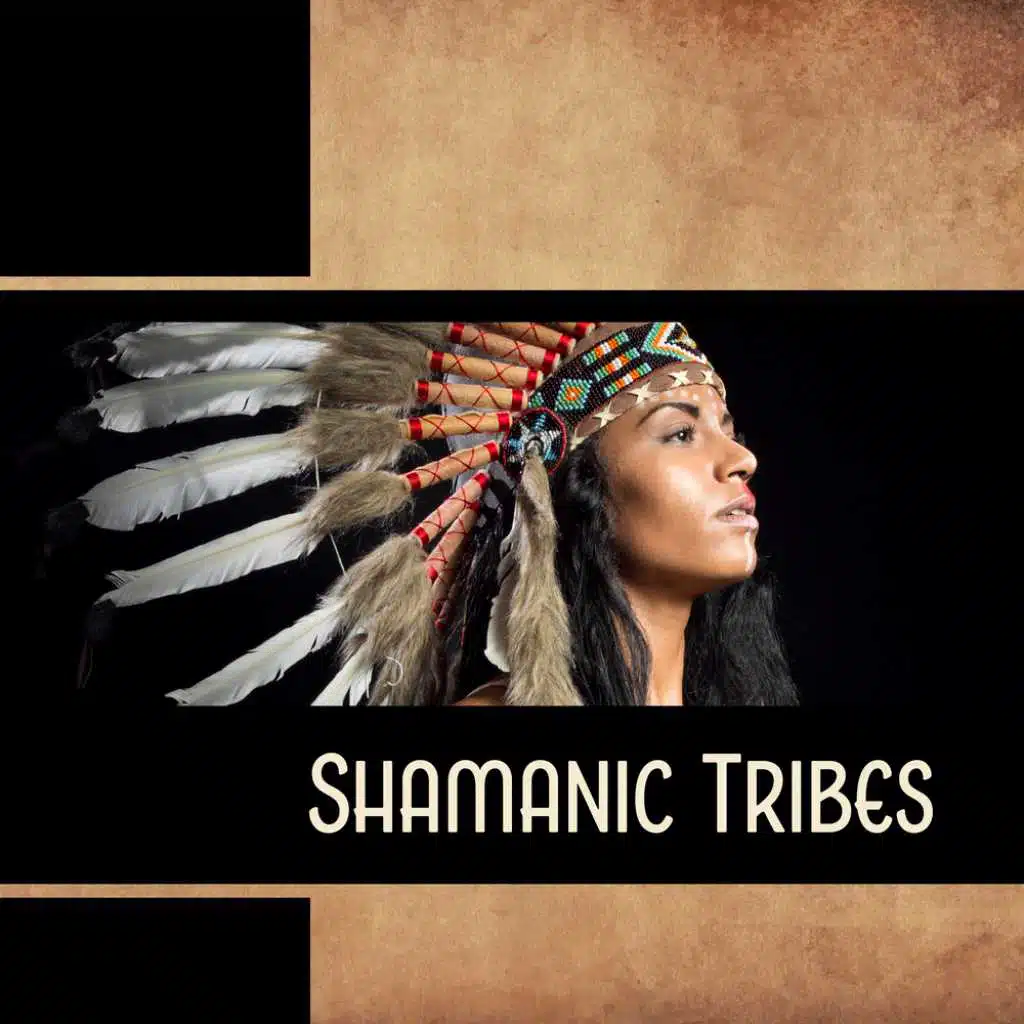 Shamanic Tribes