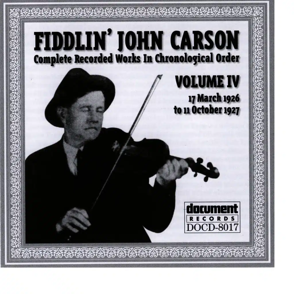 Fiddlin John Carson Vol. 4 1926 - 1927