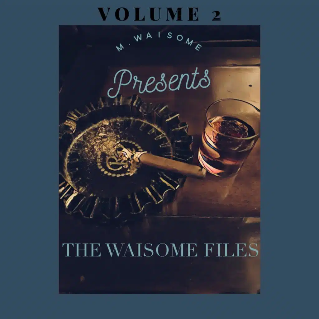 The Waisome Files, Vol. 2