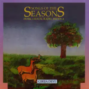 Songs Of The Seasons - Girija Devi - Volume 1