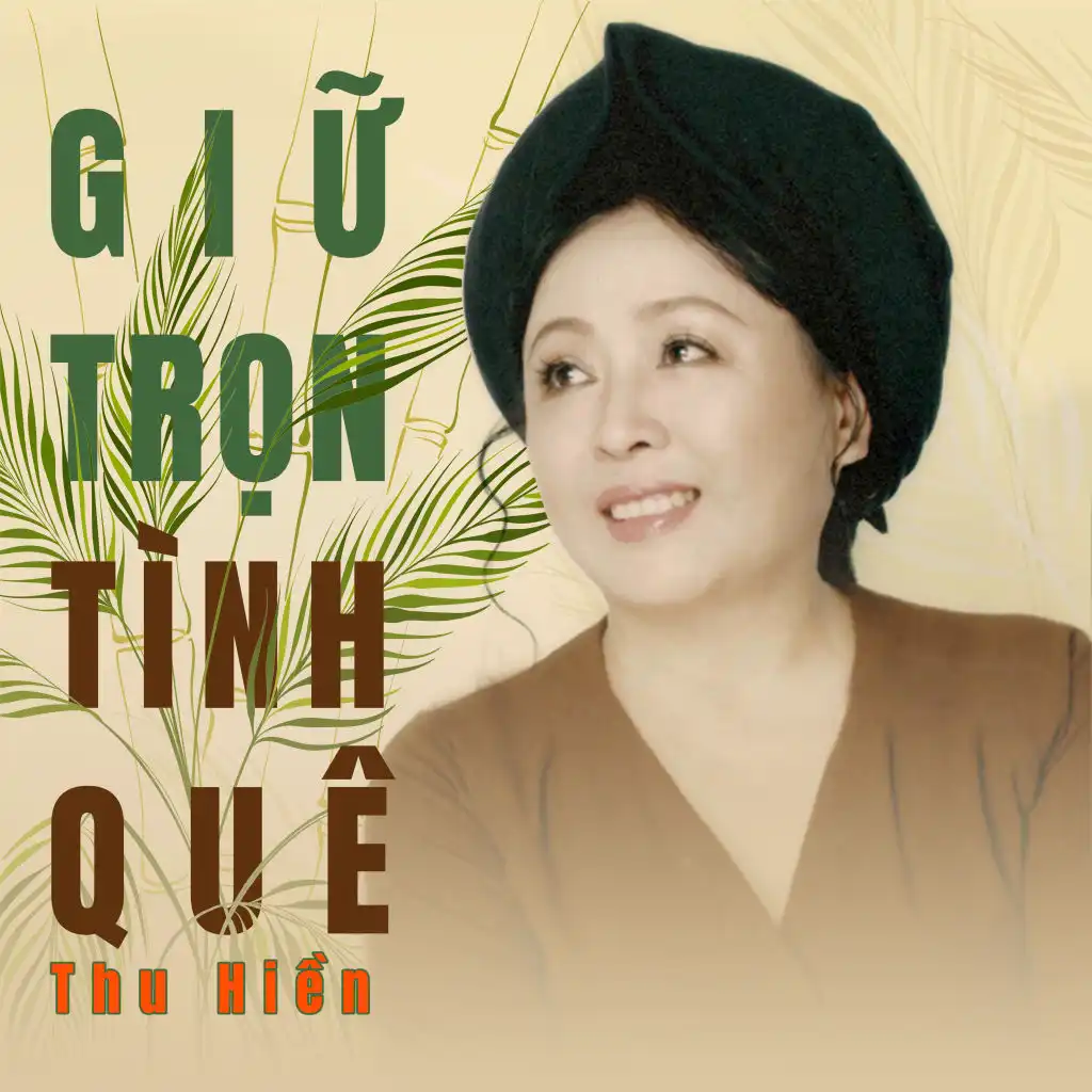 Giữ Trọn Tình Quê