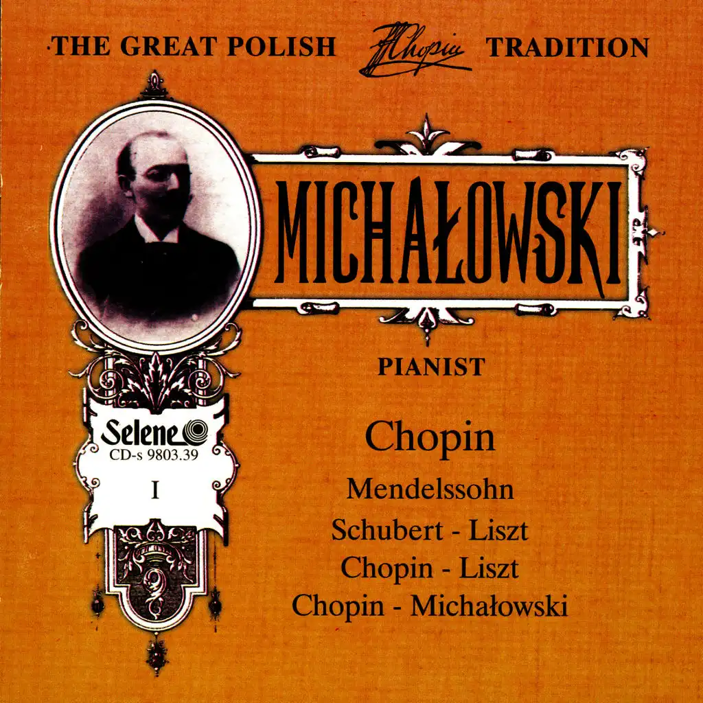 The Great Polish Chopin Tradition: Aleksander Michalowski vol. 1