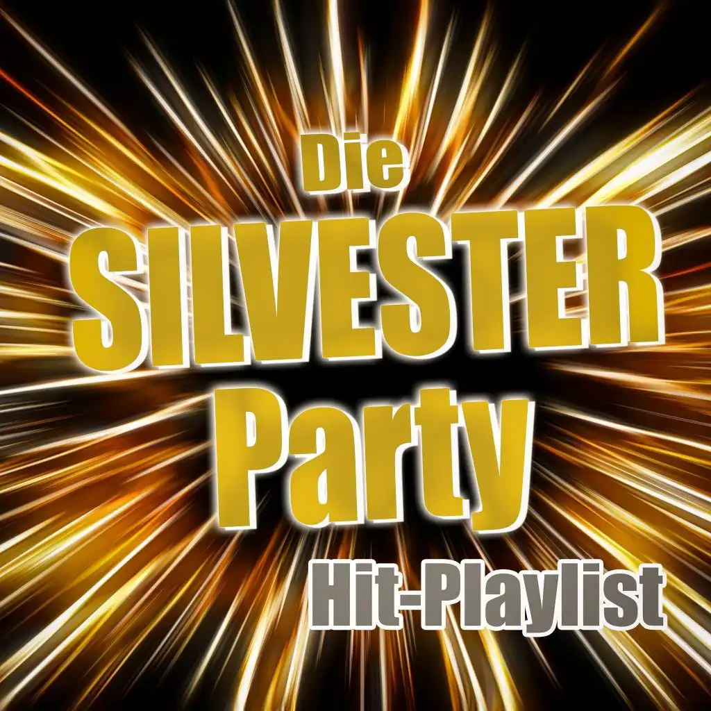 Die Silvester Party (Hit-Playlist)