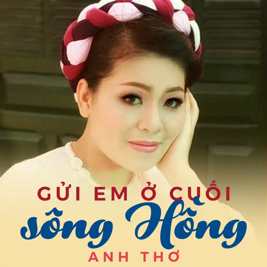 Gửi Em Ở Cuối Sông Hồng