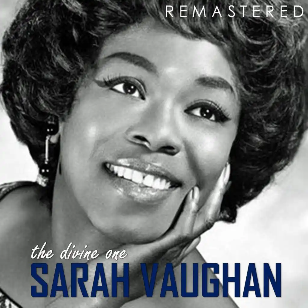 The Divine One Sarah Vaughan (Remastered)