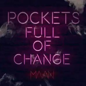 Pockets Full Of Change