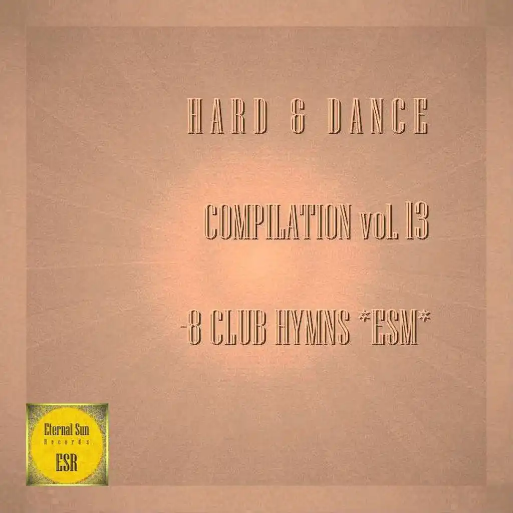 Hard & Dance Compilation, Vol. 13: 8 Club Hymns *esm*