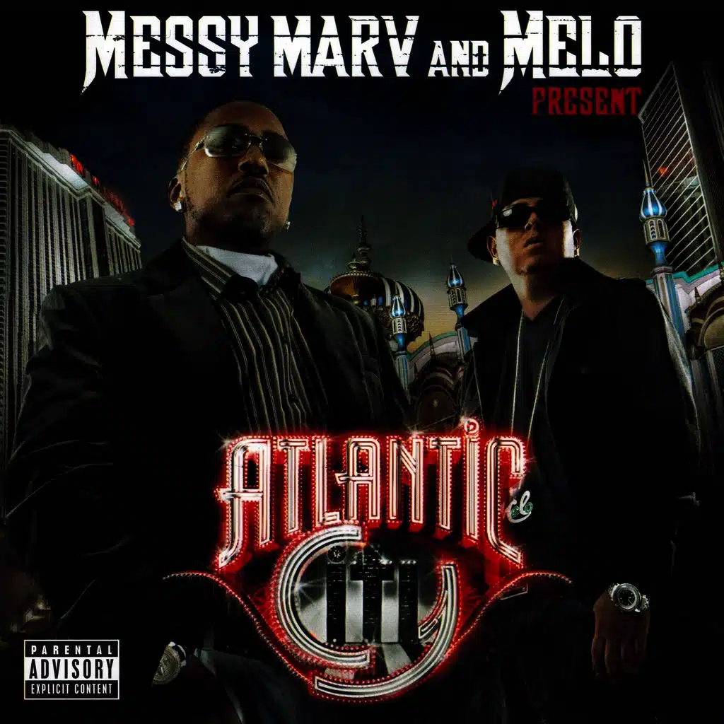 Messy Marv & Melo Present Atlantic City