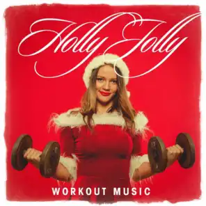 Holly Jolly Workout Music