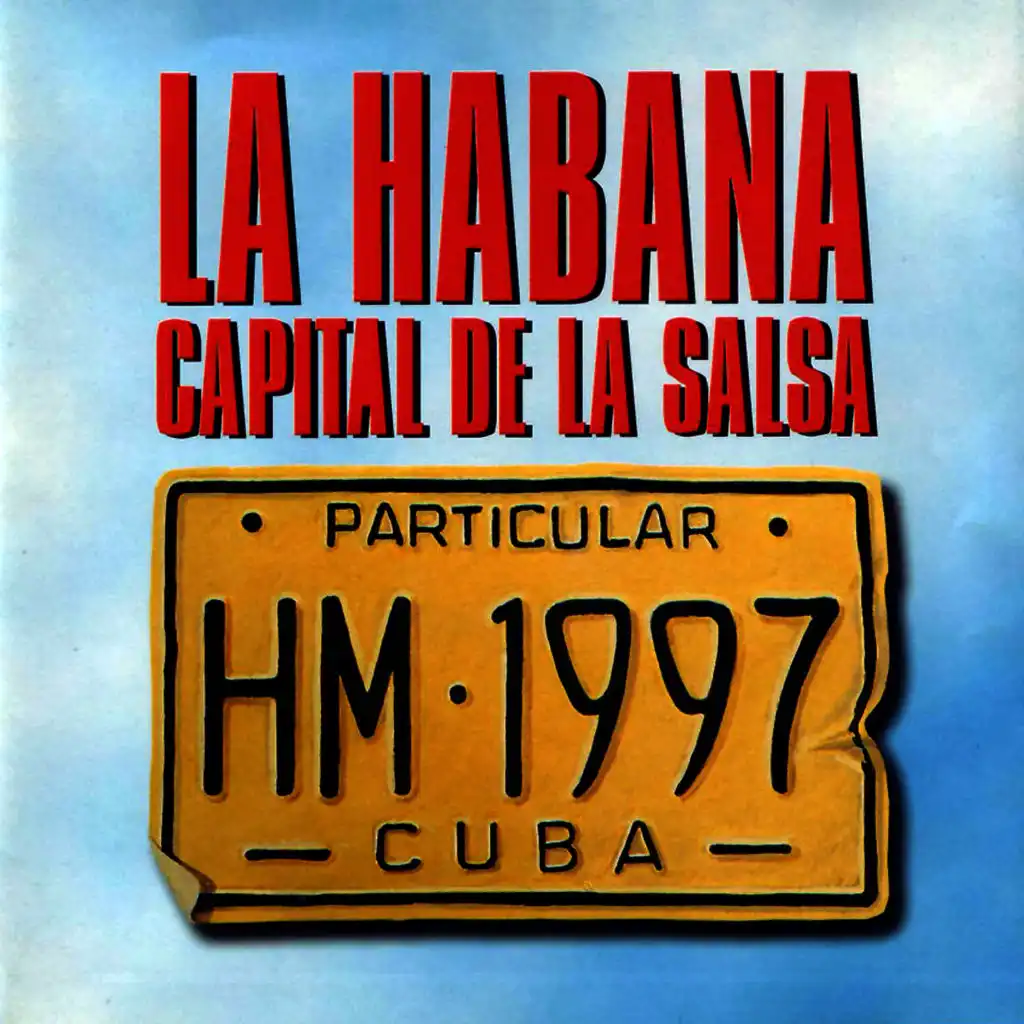 La Habana Capital De La Salsa (Havana -  The Salsa Capital)