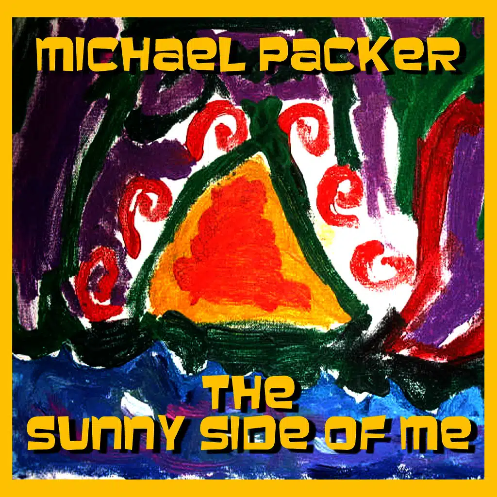 The Sunny Side Of Me