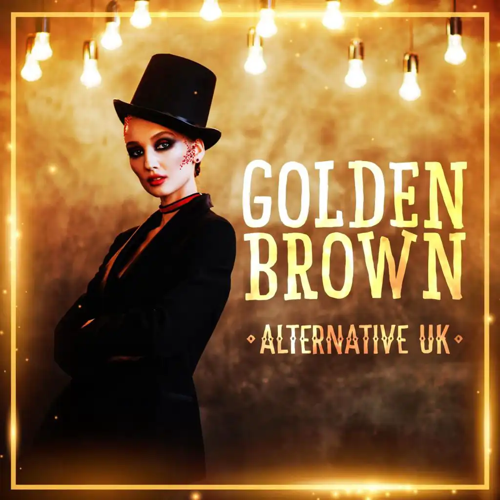Golden Brown - Alternative UK