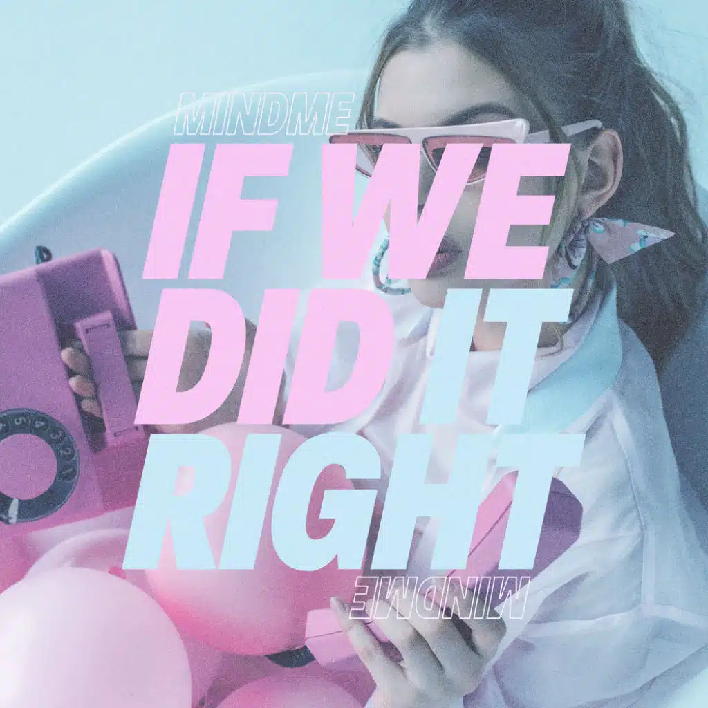 If We Did It Right (feat. NeiNei)