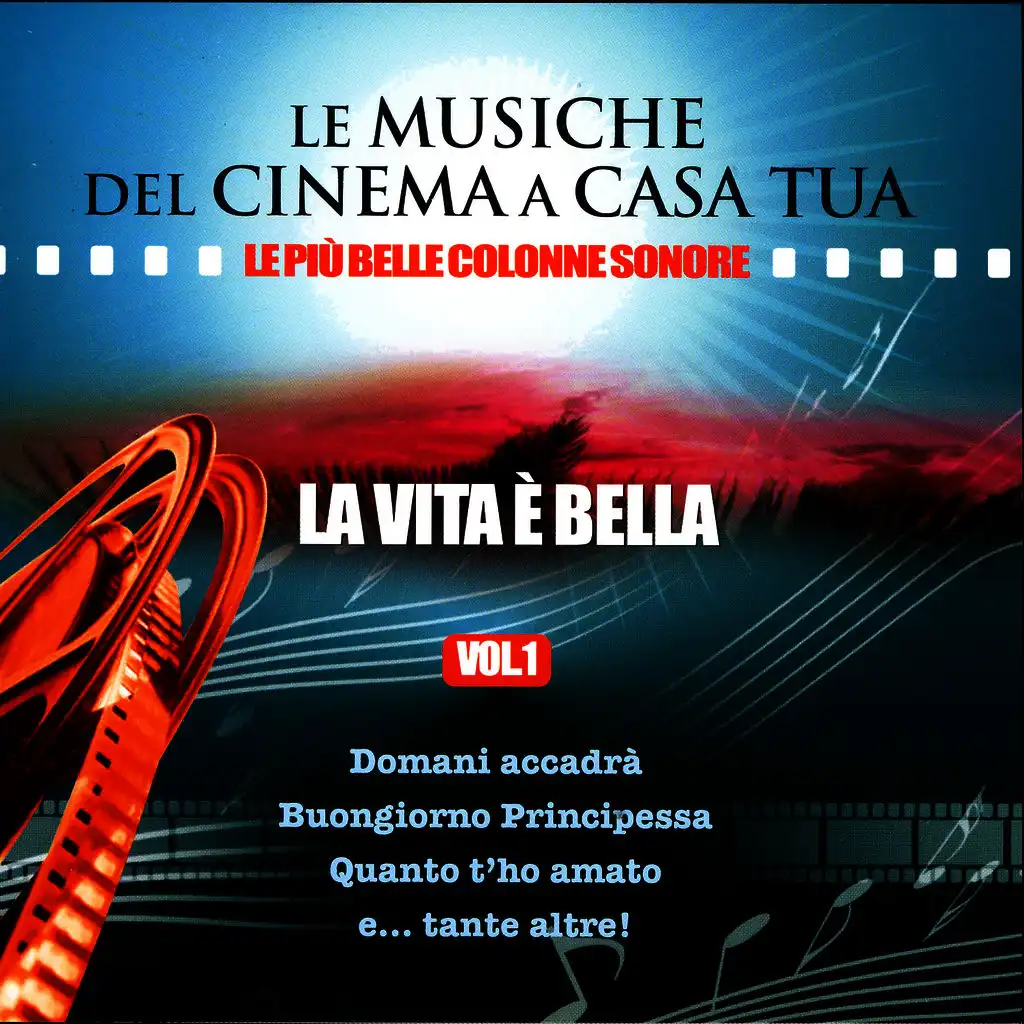 Le Musiche Del Cinema A Casa Tua, Vol. 1: La Vita È Bella