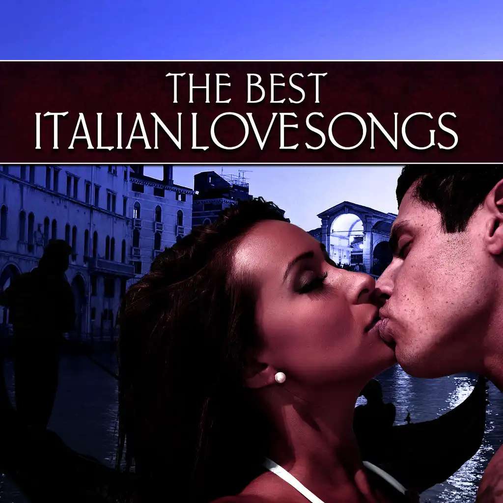 The Best Italian Love Songs
