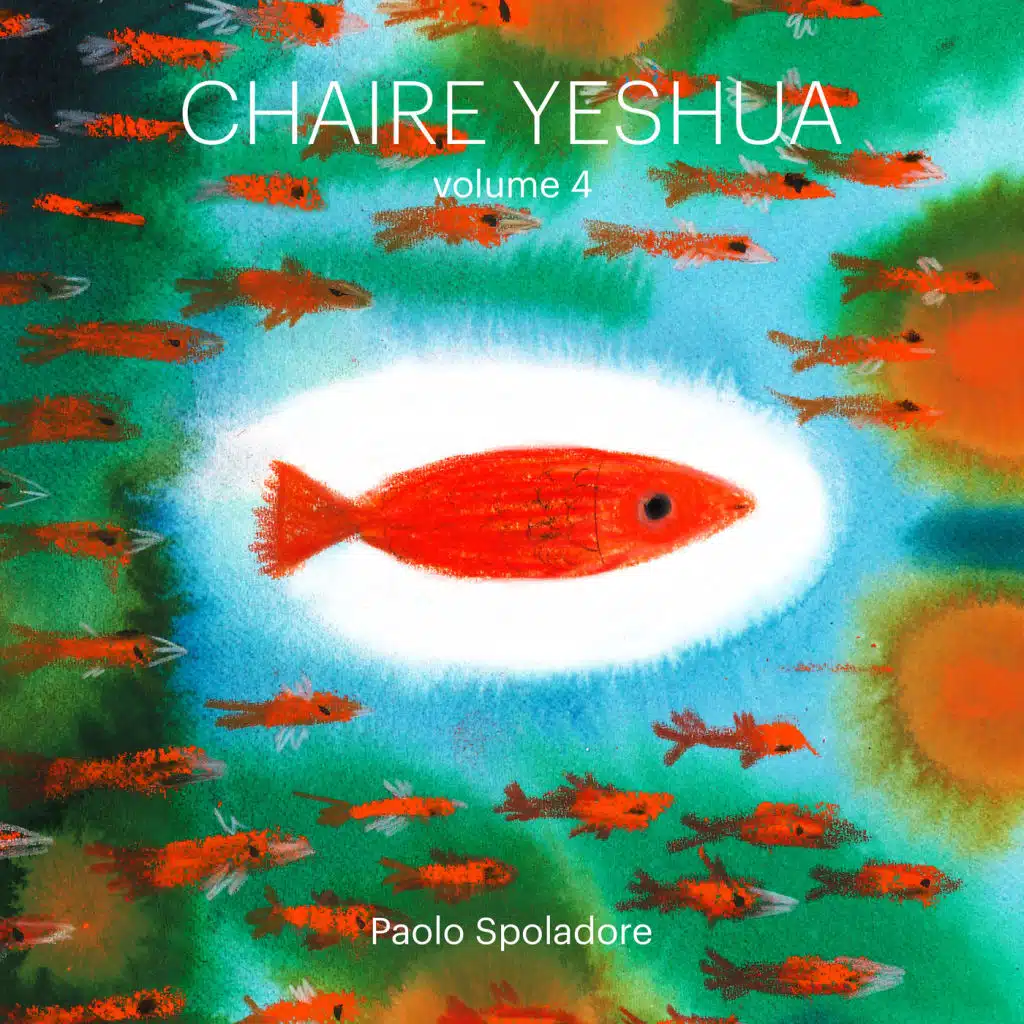 Chaire Yeshua, Vol. 4