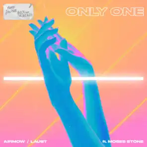 Only One (feat. Moses Stone)
