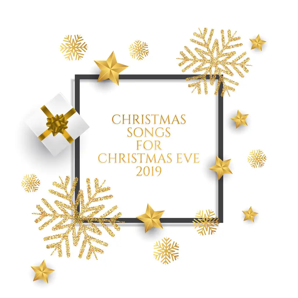 Christmas Songs for Christmas Eve 2019