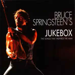 Bruce Springsteen's Jukebox: Songs That Inspired The Man