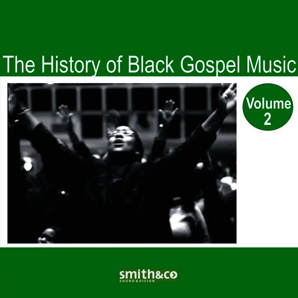 The History of Black Gospel Volume 2