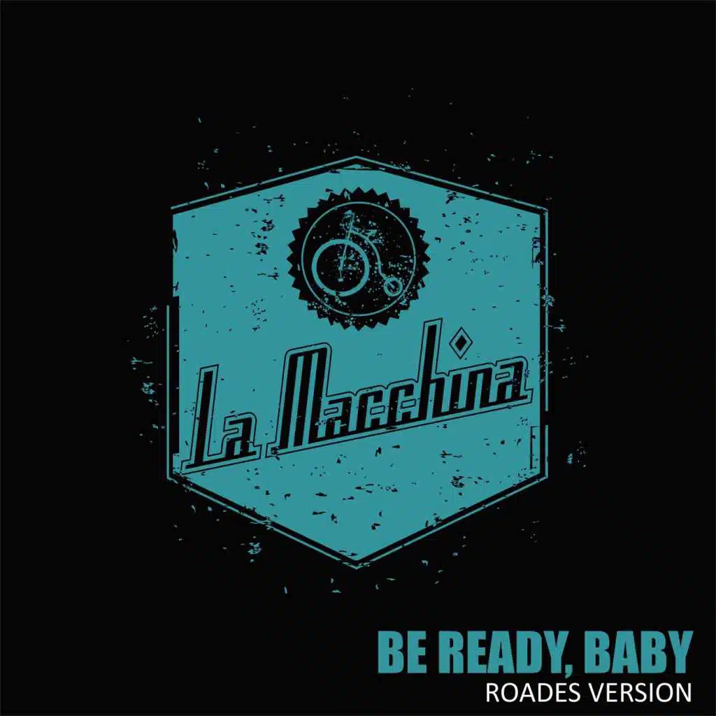 Be Ready, Baby (Rhodes Version)