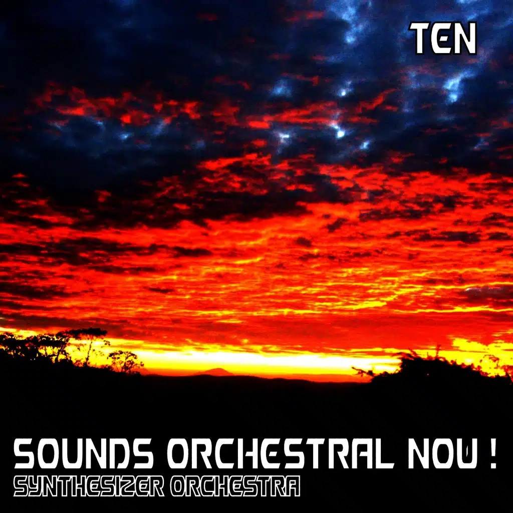 Sounds Orchestral Now! Ten