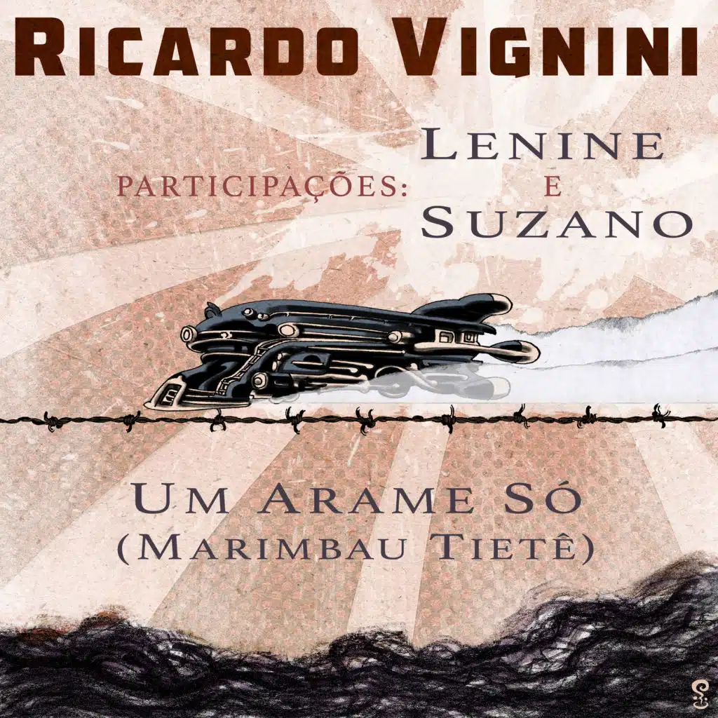 Um Arame Só (Marimbau Tietê) [feat. Marcos Suzano & Lenine]