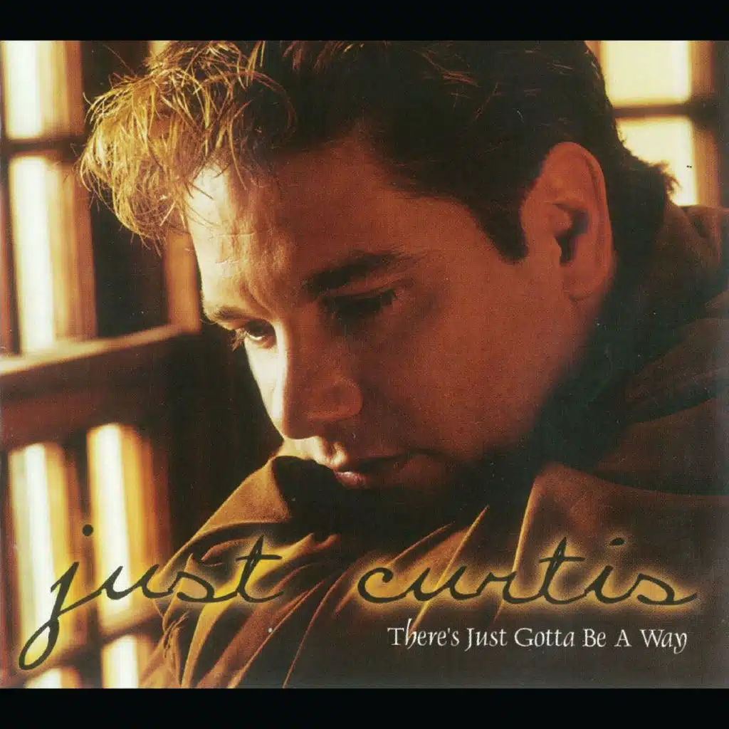 Just Curtis (There's Just Gotta Be a Way)