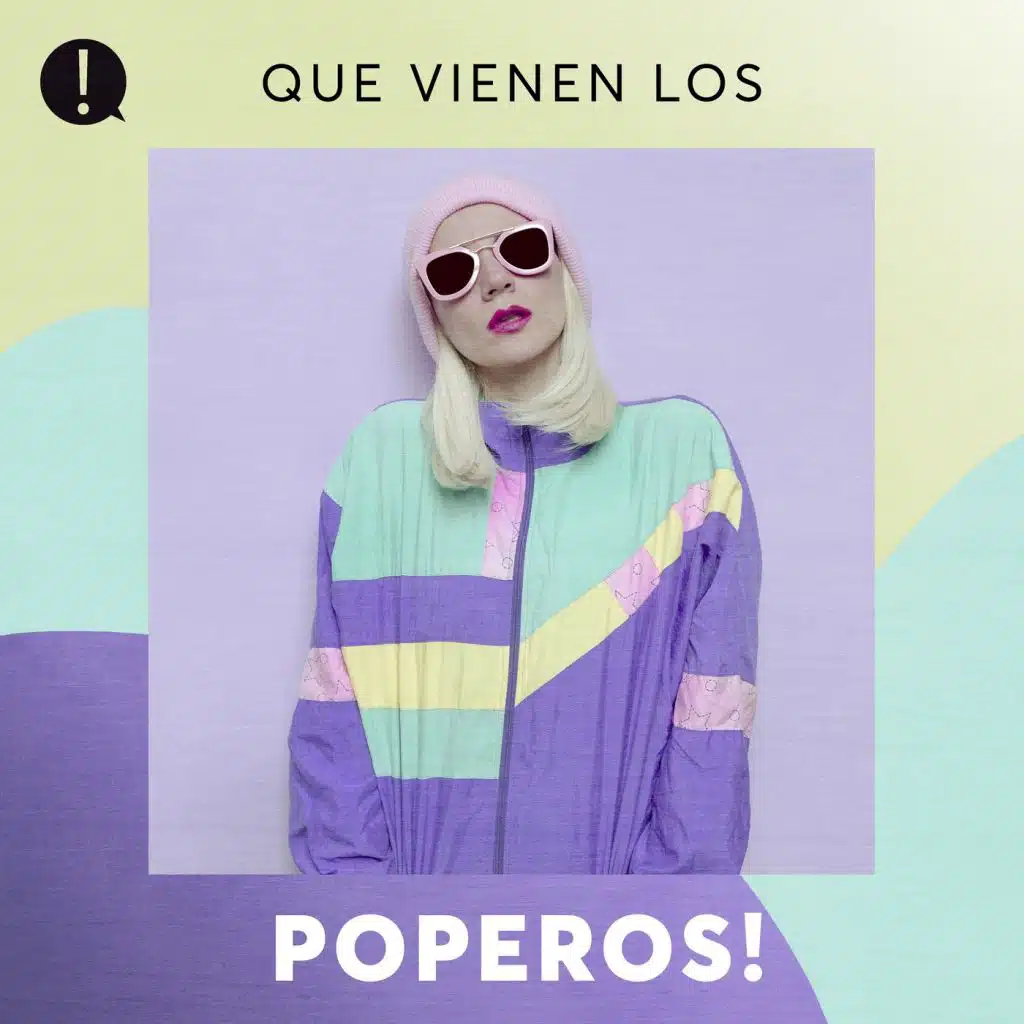 Que vienen los Poperos!