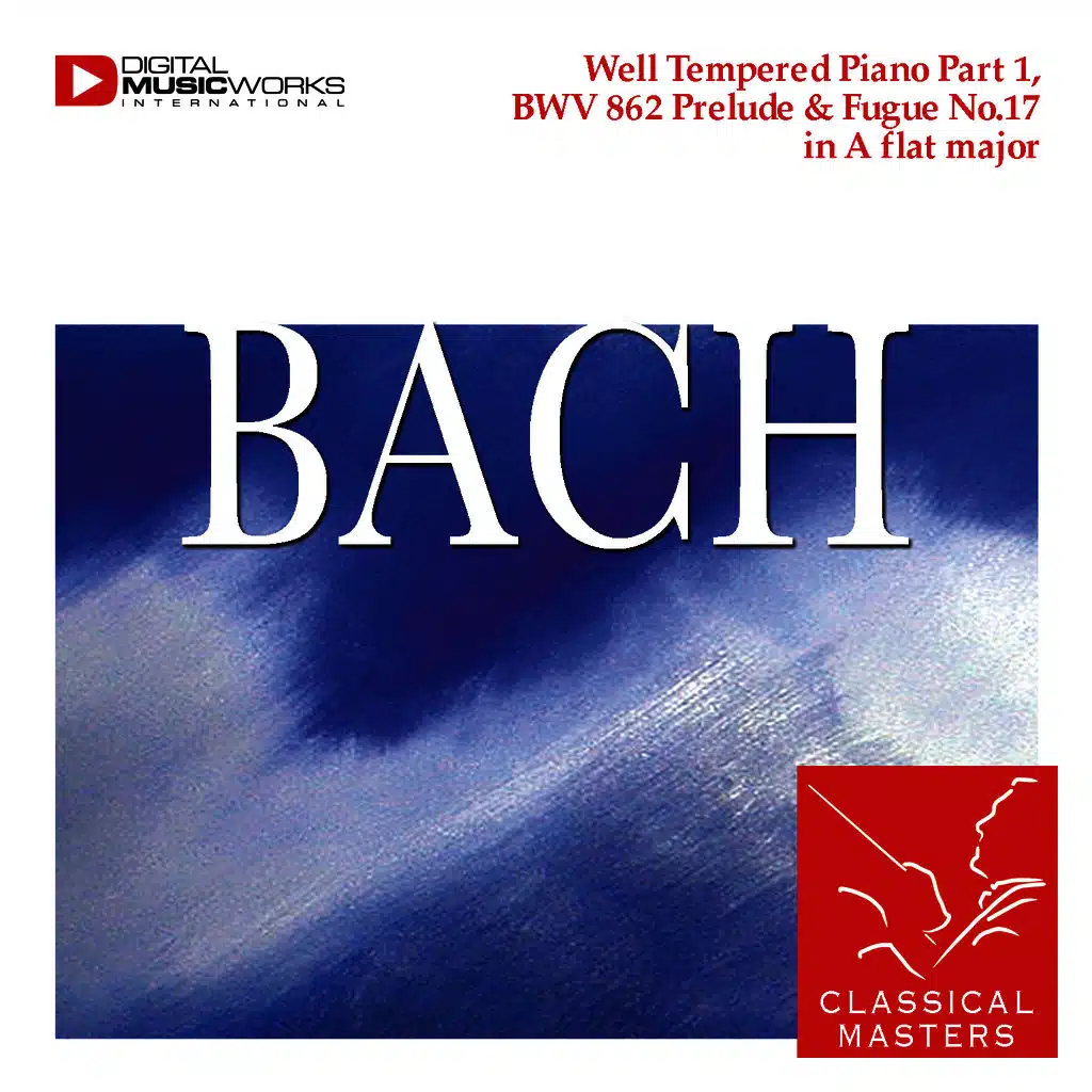 Well Tempered Piano Part 1, BWV 862 Prelude & Fugue No.17 in A flat major
