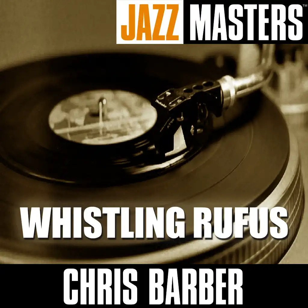 Jazz Masters: Whistling Rufus