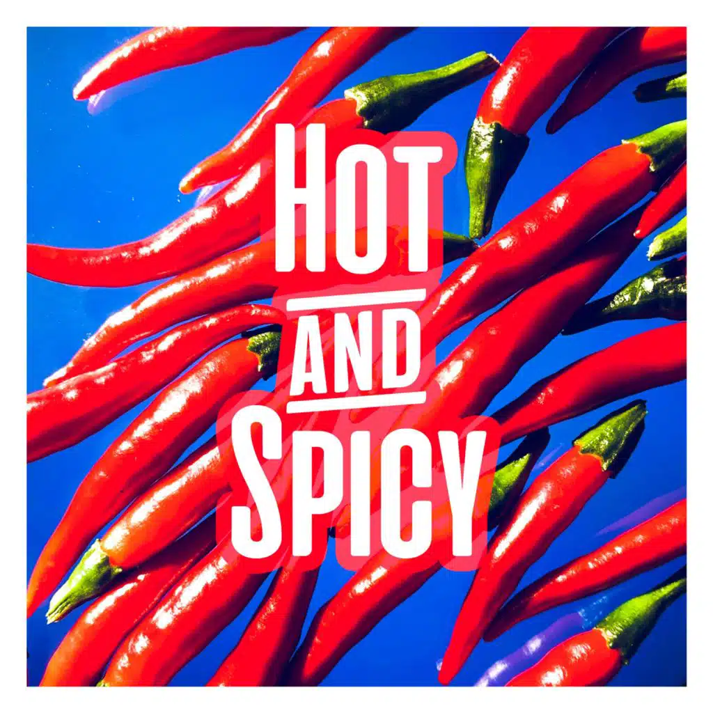 Hot & Spicy