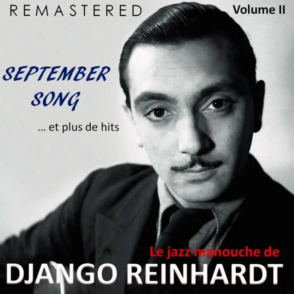 Le jazz manouche de Django Reinhardt, Vol. 2 - September Song... et plus de hits (Remastered)