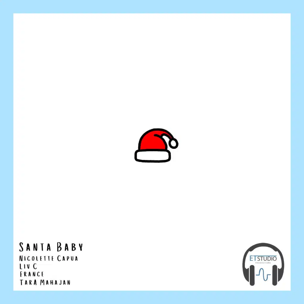 Santa Baby (feat. Nicolette Capua, Tara Mahajan, France & Liv C)