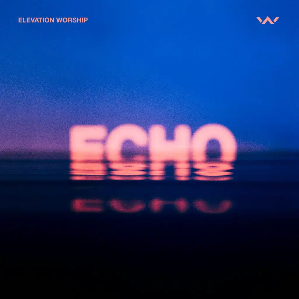 Echo (Studio Version) [feat. Tauren Wells]