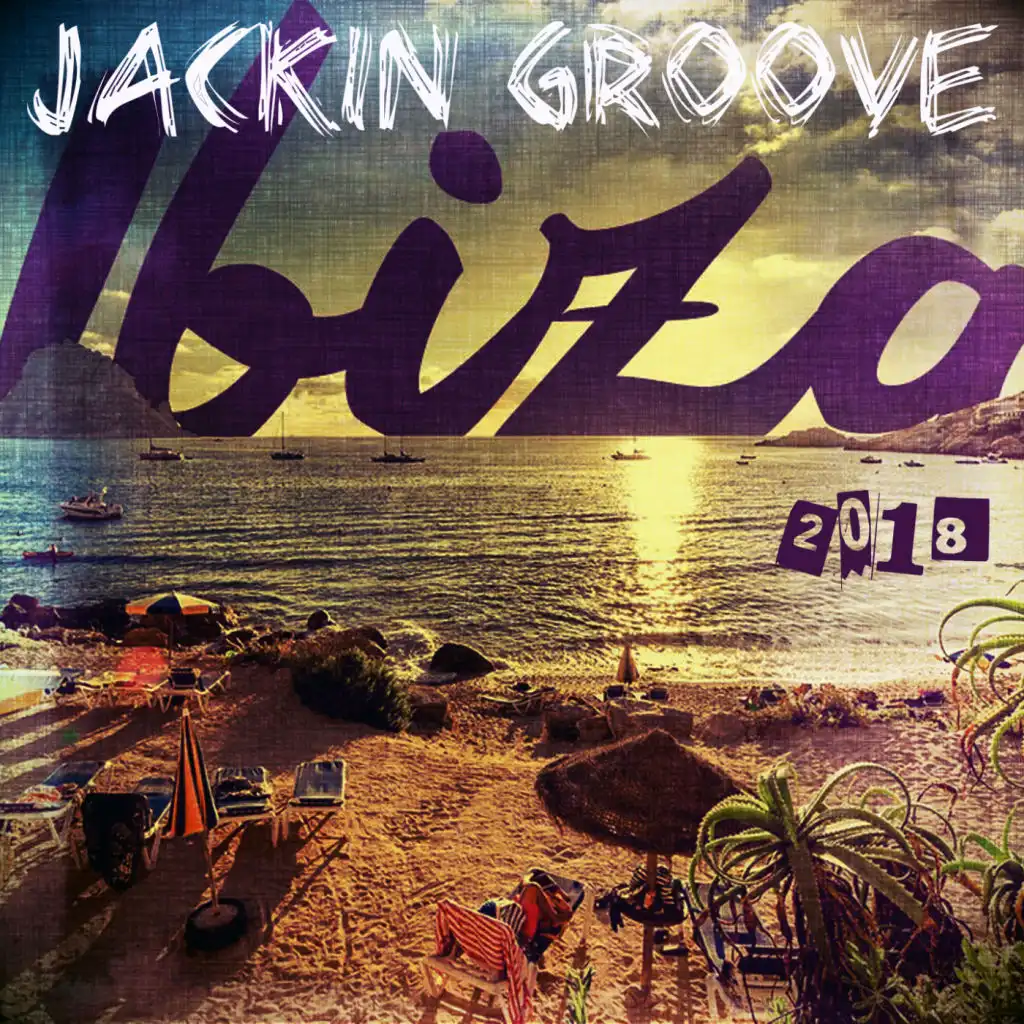 Jackin' Groove In Ibiza 2018