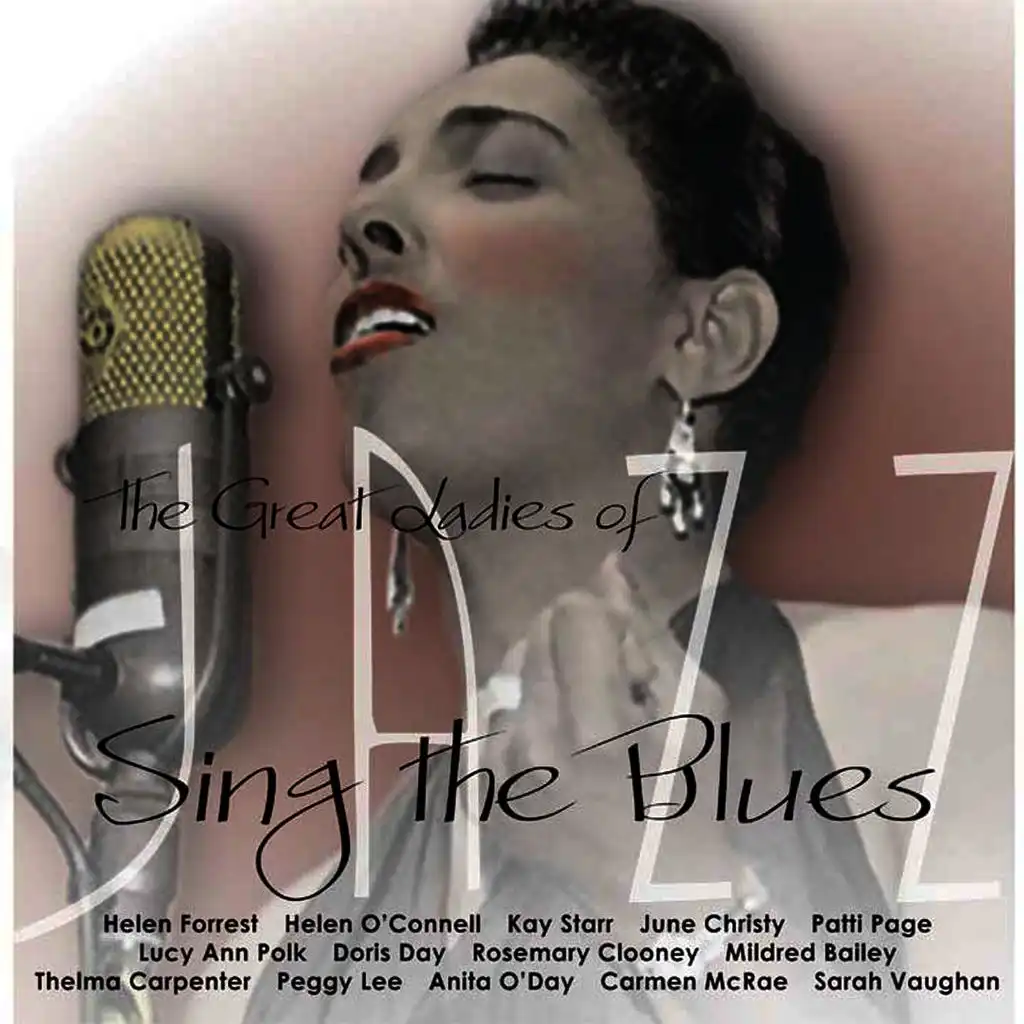 The Great Ladies of Jazz Sing The Blues