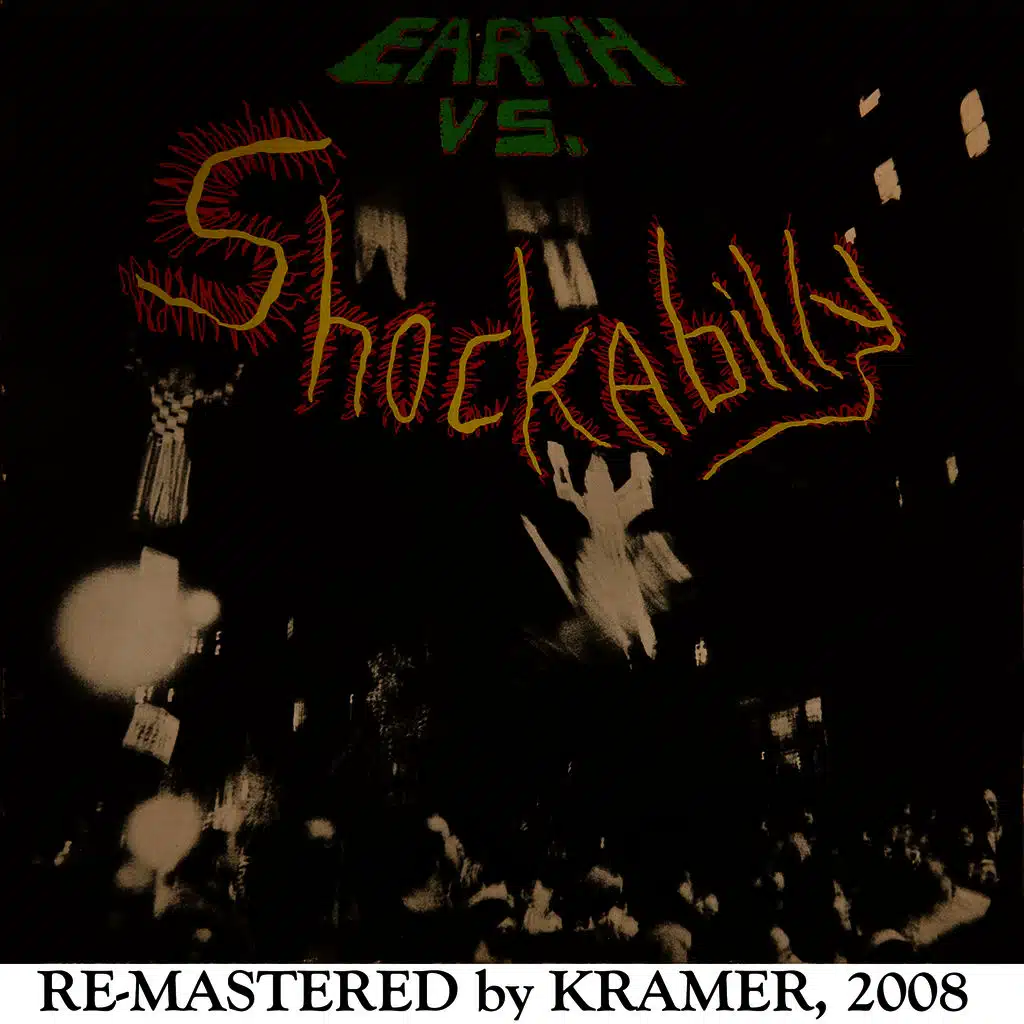 Earth Vs. Shockabilly (2008 Re-Masters)